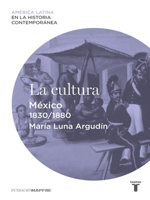 cover image of La cultura. México (1830-1880)